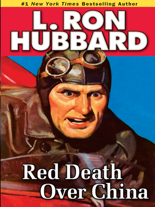Title details for Red Death Over China by L. Ron Hubbard - Available